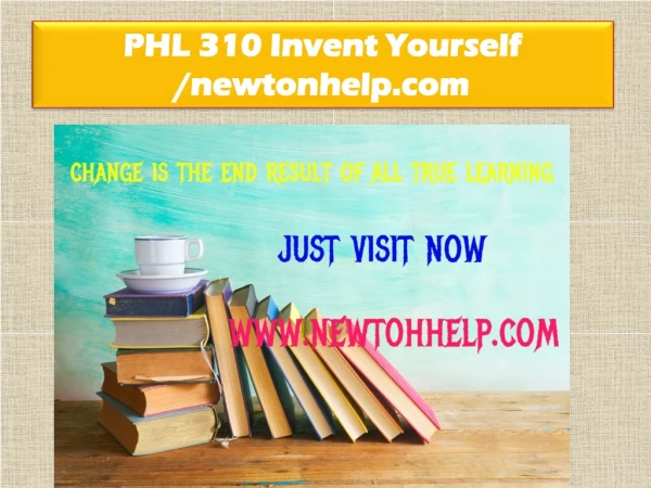 PHL 310 Invent Yourself /newtonhelp.com