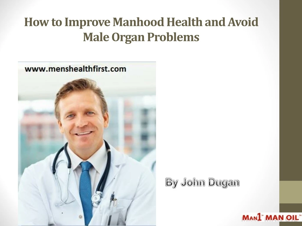 how to improve manhood health and avoid male organ problems