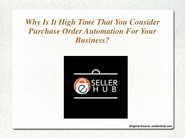 why is it high time that you consider purchase order automation for your business