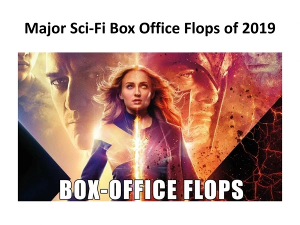 Major Sci-Fi Box Office Flops of 2019