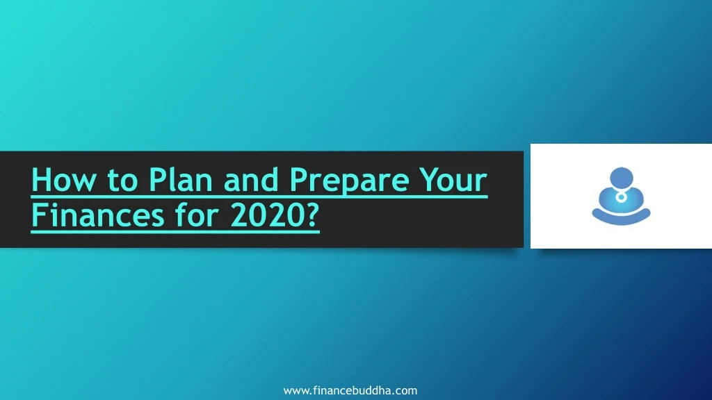 how to plan and prepare your finances for 2020
