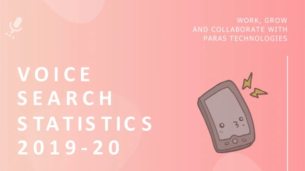 Voice Search Statistics 2019-20 – [A Video]