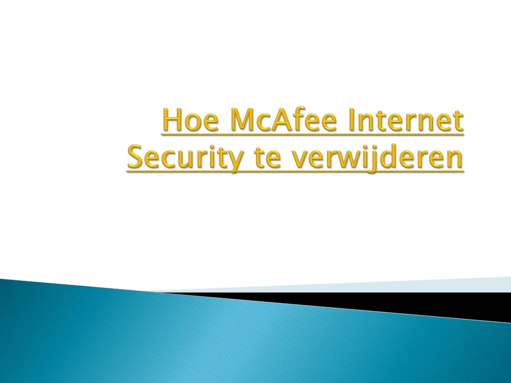 hoe mcafee internet security te verwijderen