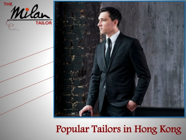 Famous Tailors in Hong Kong | Hong Kong Custom Tailors