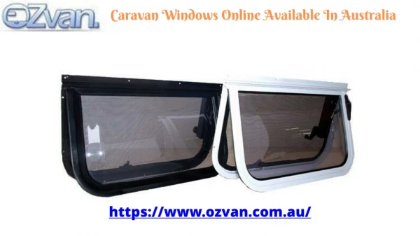 Caravan Windows | Caravan Doors | Caravan Awnings - Ozvan