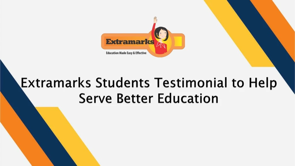 extramarks students testimonial to help serve better education