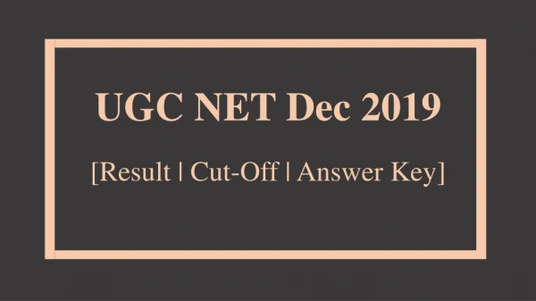 UGC NET Dec 2019 Exam: Result | Cut-Off | Answer Key