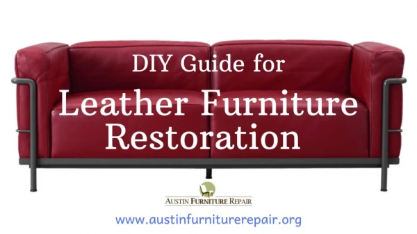 Leather Furniture Restoration a DIY Guide