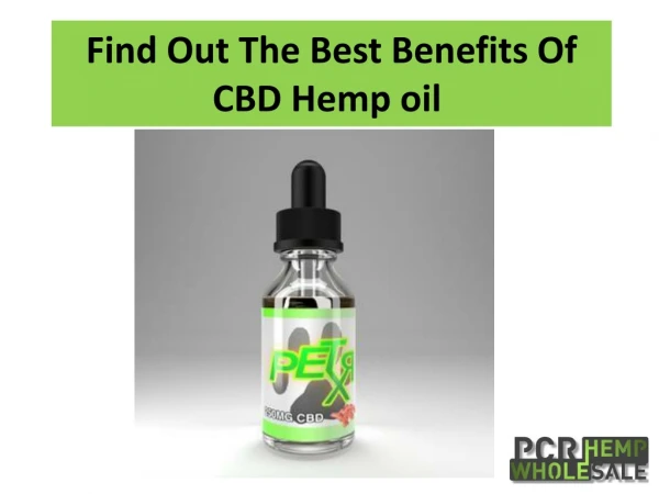 Find Out The Best Benefits Of CBD Hemp oil