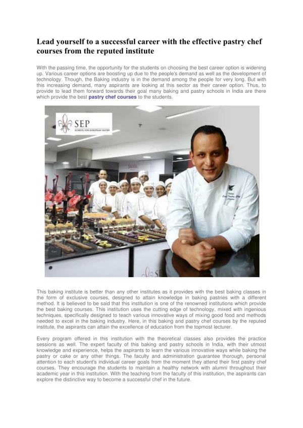 Lead yourself to a successful career with the effective pastry chef courses from the reputed institute
