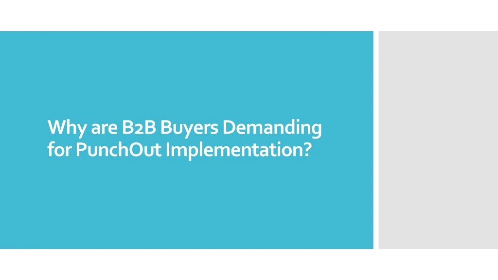 why are b2b buyers demanding for punchout implementation
