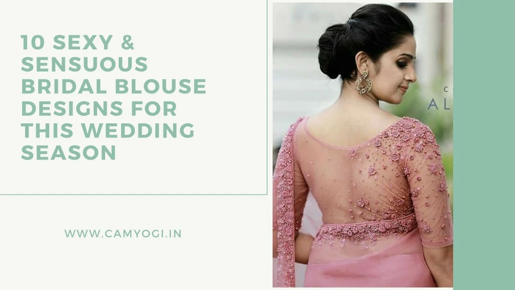 10 sexy sensuous bridal blouse designs for this