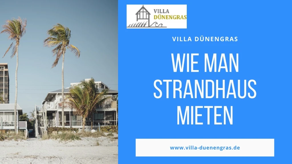 villa d nengras wie m a n str a ndh a us mieten