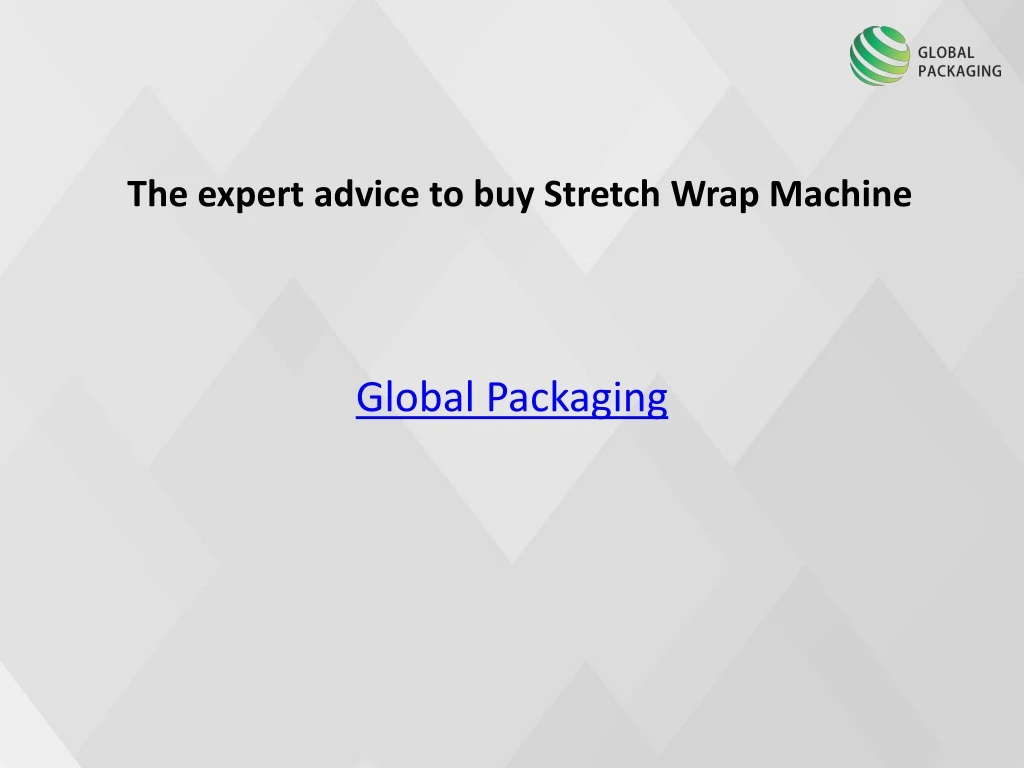 the expert advice to buy stretch wrap machine