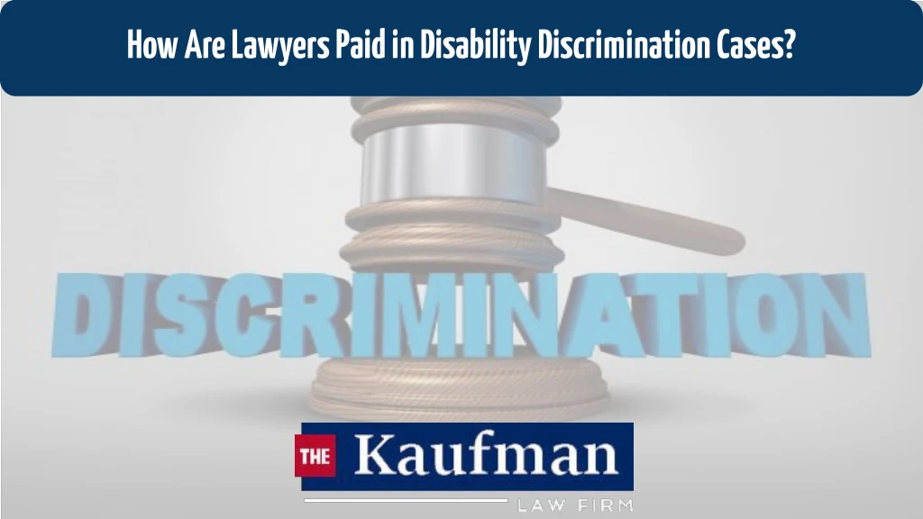 how are lawyers paid in disability discrimination