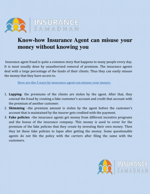 Know-how Insurance Agent can misuse your money without knowing you