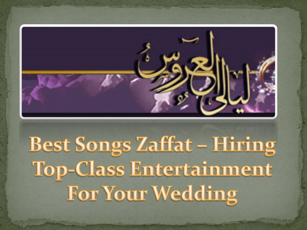 best songs zaffat hiring top class entertainment