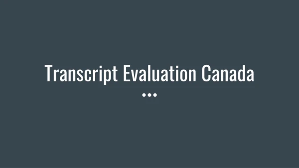 Transcript Evaluation Canada