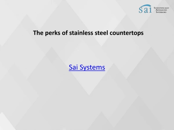 The perks of stainless steel countertops