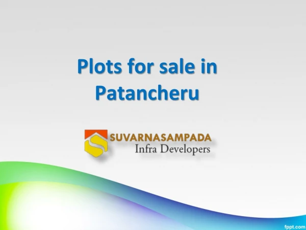 Plots for sale in Patancheru, Properties for sale in Patancheru - Suvarna Sampadha infra