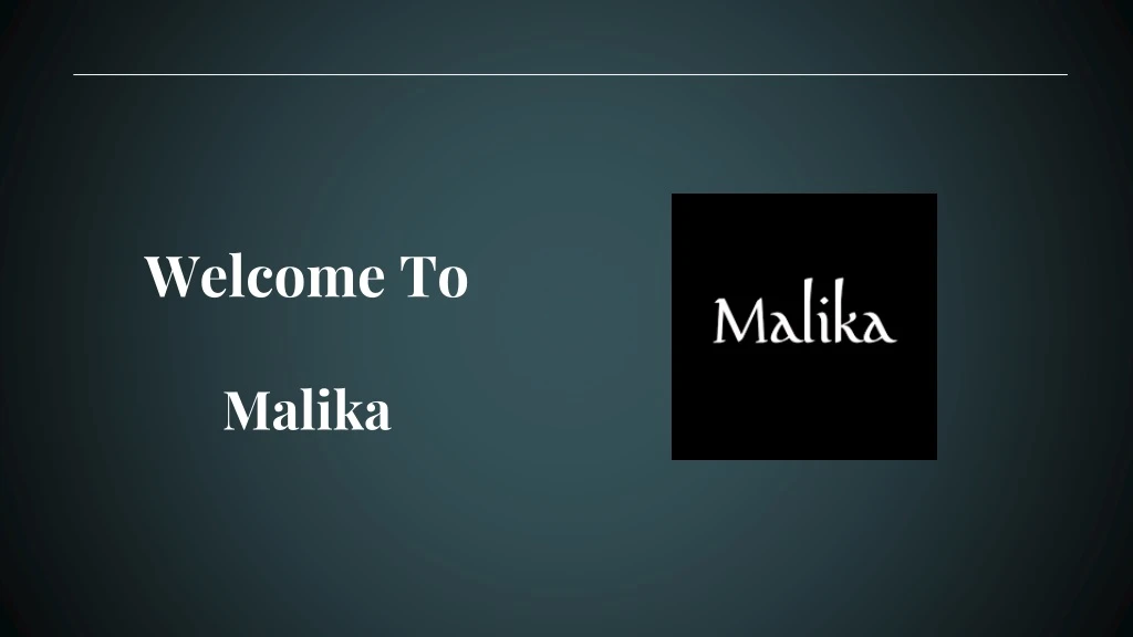 welcome to malika