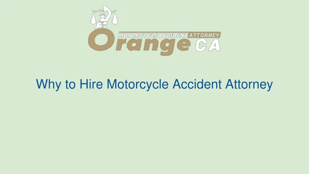 why to hire motorcycle accident attorney