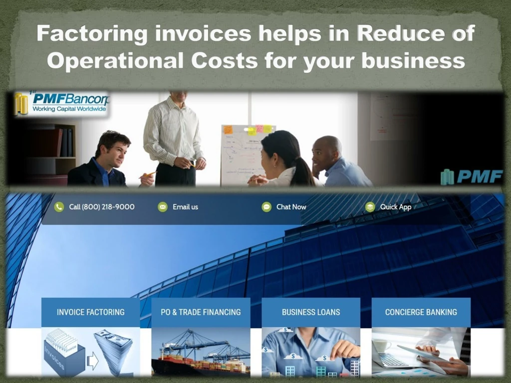 factoring invoices helps in reduce of operational costs for your business