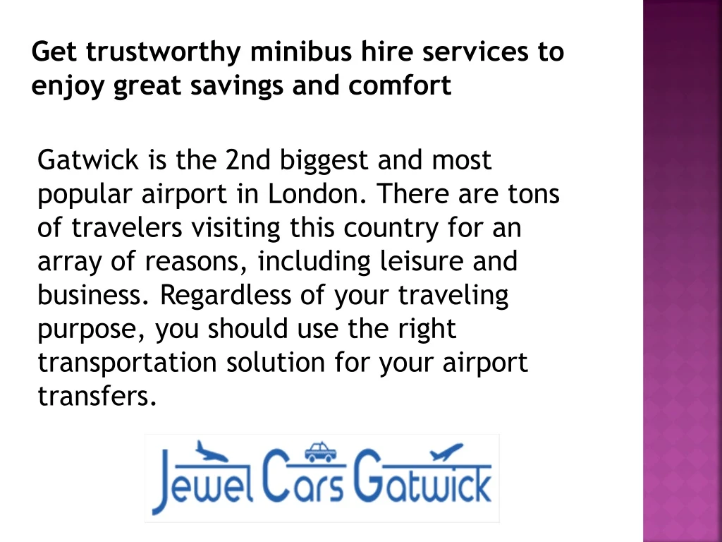 get trustworthy minibus hire services to enjoy