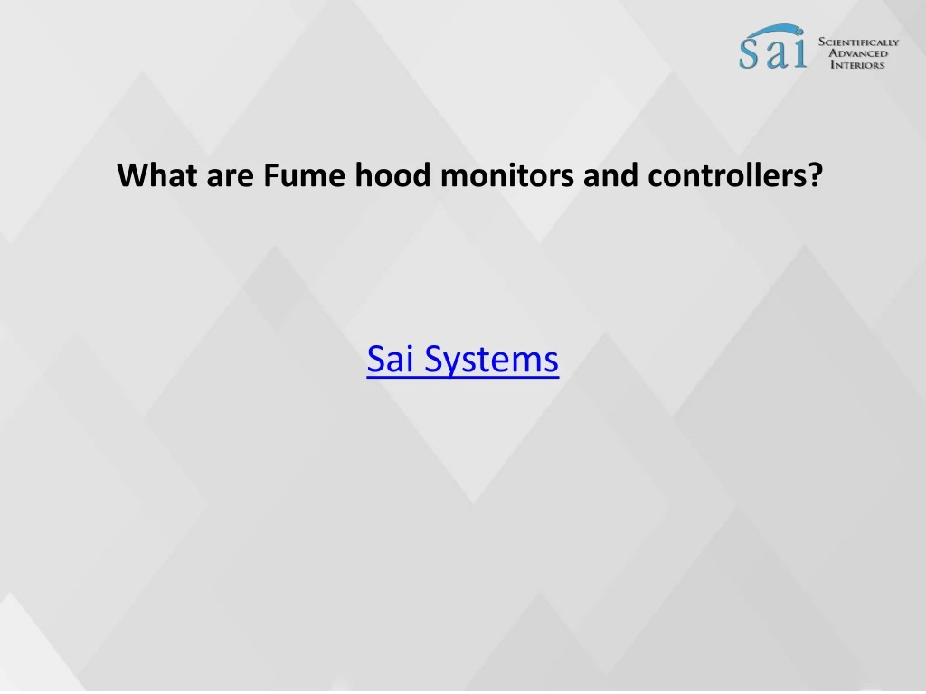 what are fume hood monitors and controllers
