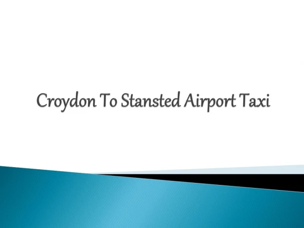 Croydon Minicabs to Stansted Airport