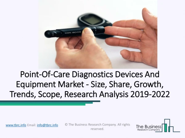 Point-of-Care Diagnostics Devices And Equipment Market Overview | 2019 – 2022