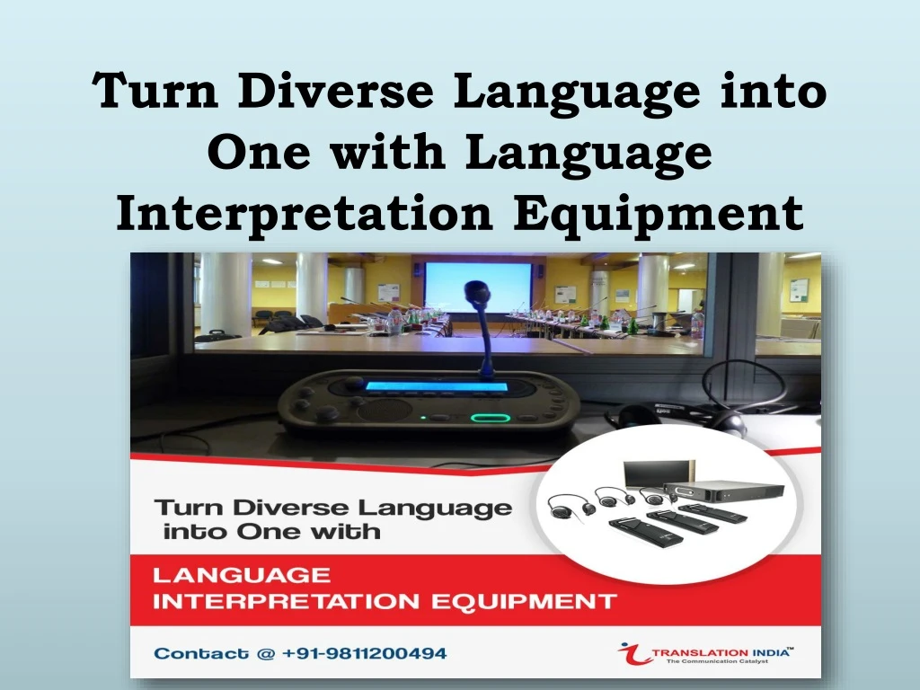 turn diverse language into one with language interpretation equipment