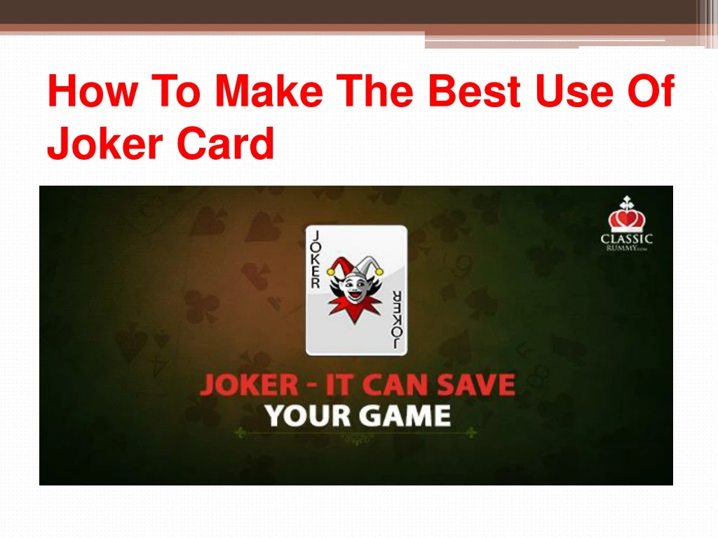 how to make the best use of joker card