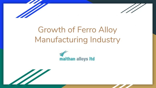 Growth of Ferro Alloy Manufacturing Industry