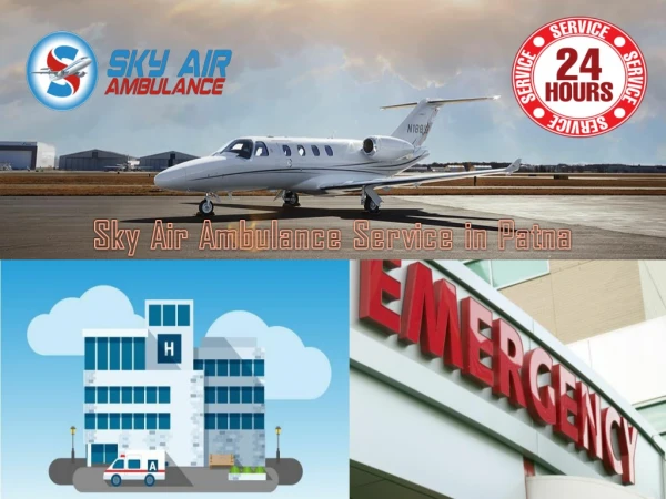 Experienced Medical Staffs in Sky Air Ambulance from Patna