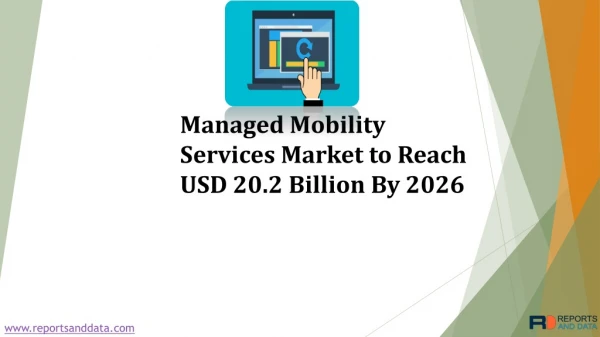 Managed Mobility Services Market to Reach USD 20.2 Billion By 2026