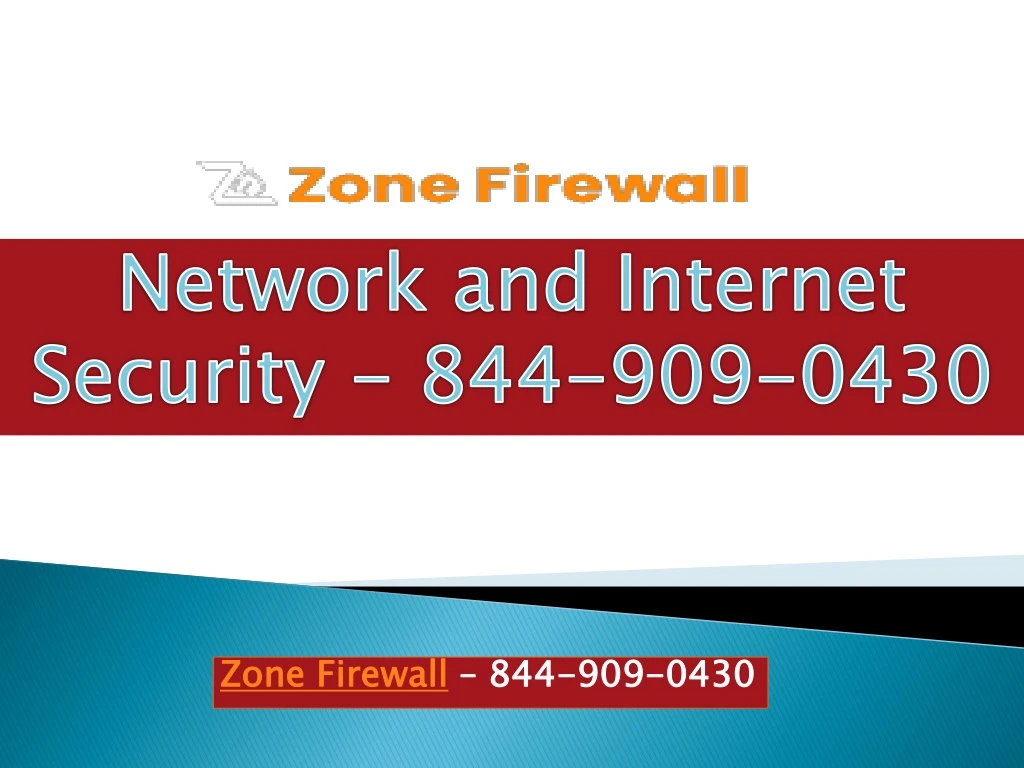 zone firewall 844 909 0430