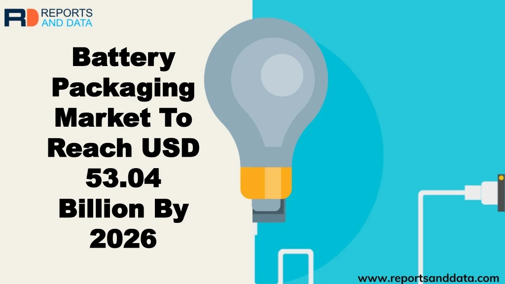 battery packaging market to reach