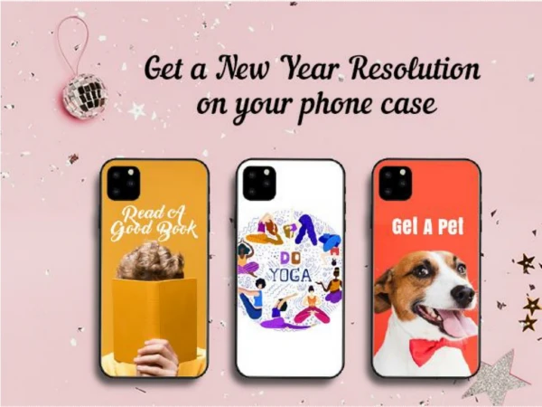 Get the New Year resolution printed on your phone case