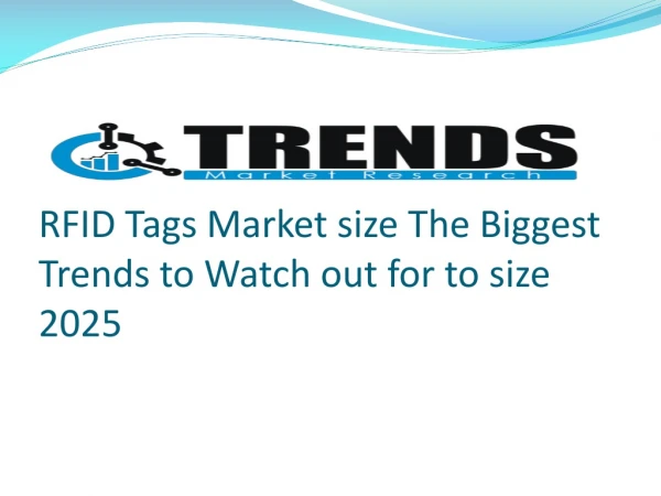 RFID Tags Market Expectations & Growth Trends Highlighted until 2025
