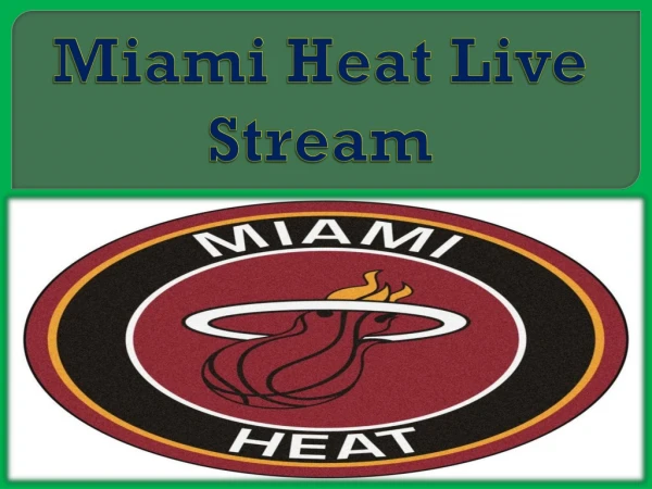 Miami Heat Live Stream