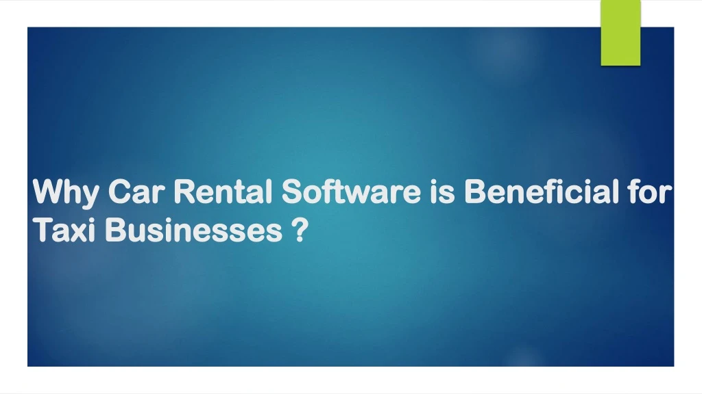 why car rental software is beneficial for taxi businesses
