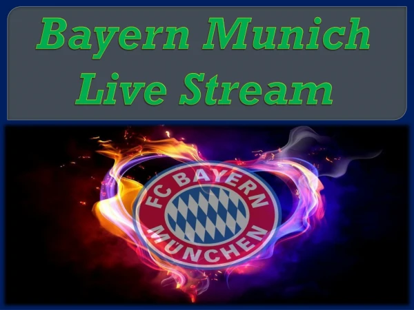Bayern Munich Live Stream