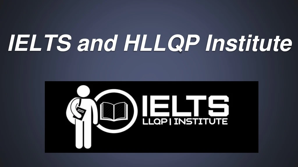 ielts and hllqp institute