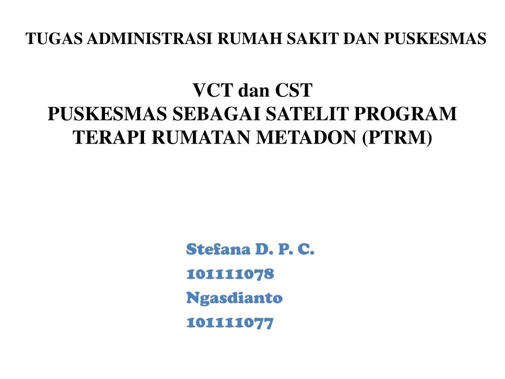 vct dan cst puskesmas sebagai satelit program terapi rumatan metadon ptrm