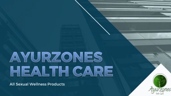 Ayurzones healthcare | Sexual Wellness Products
