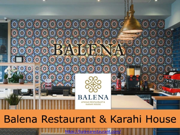 Balena Restaurant & Karahi House PPT