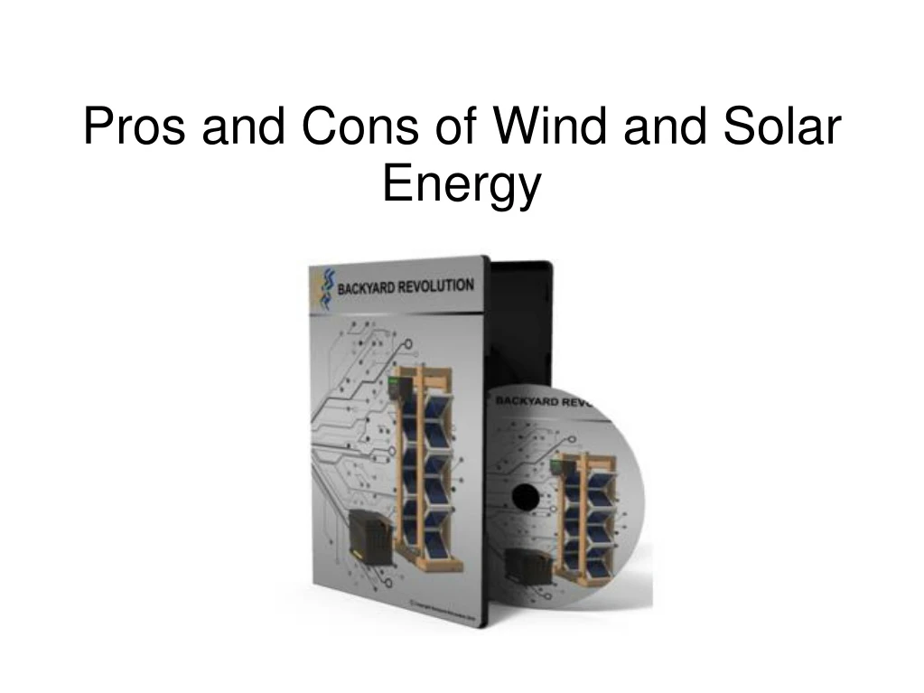 pros and cons of wind and solar energy
