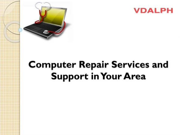 Computer Repair Services and Support in Your Area