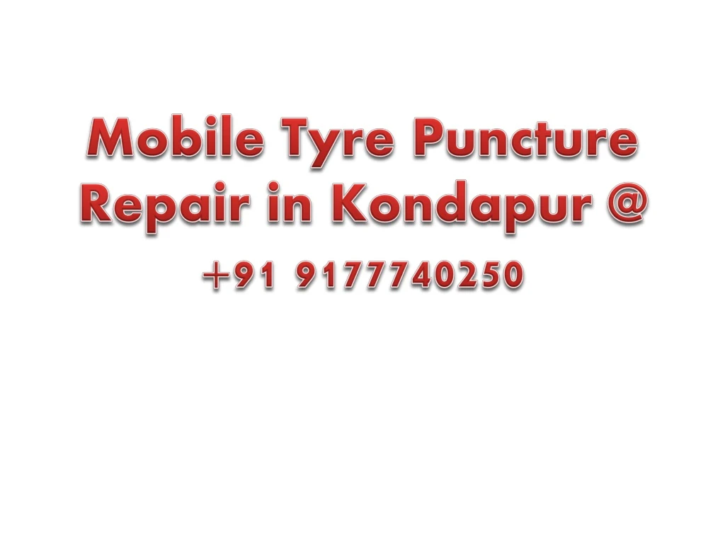 mobile tyre puncture repair in kondapur